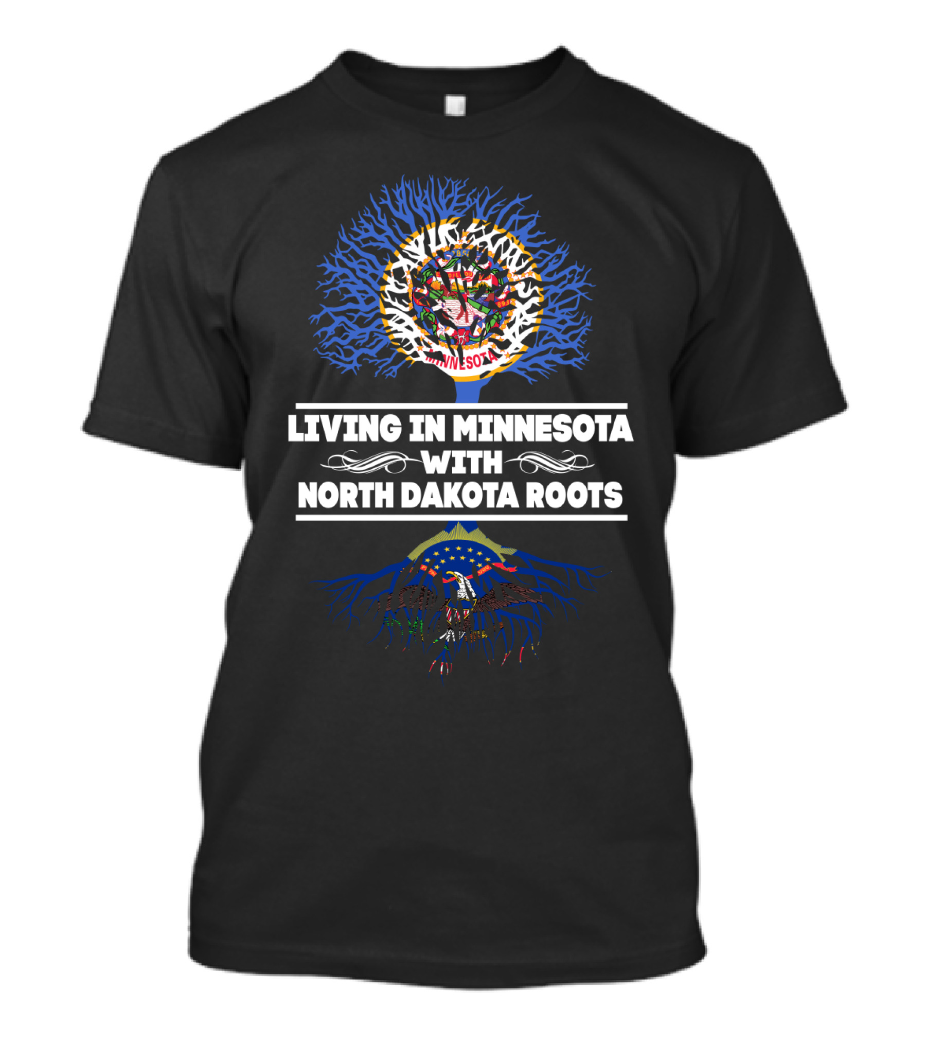 Living In Minnesota With North Dakota Roots Tree And State Flags Connection T-Shirt