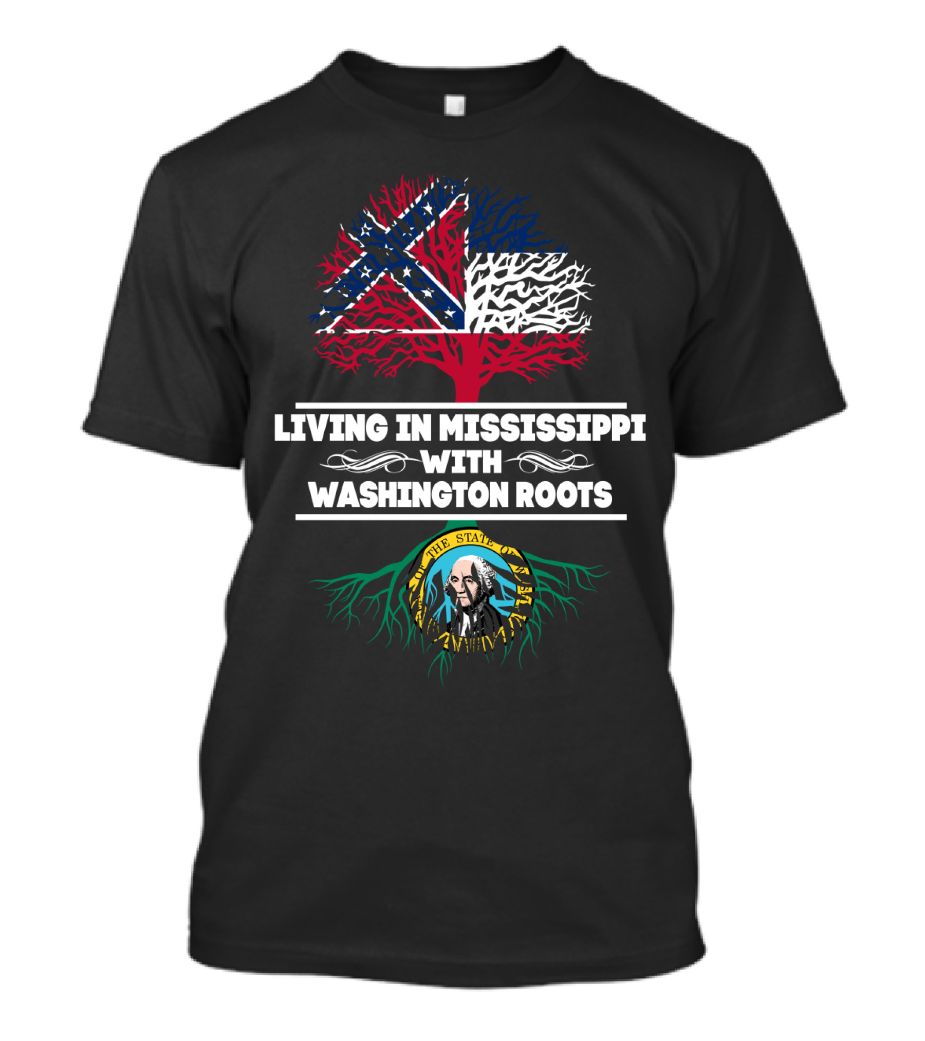Living In Mississippi Embracing Heritage With Washington Roots Symbolism T-Shirt