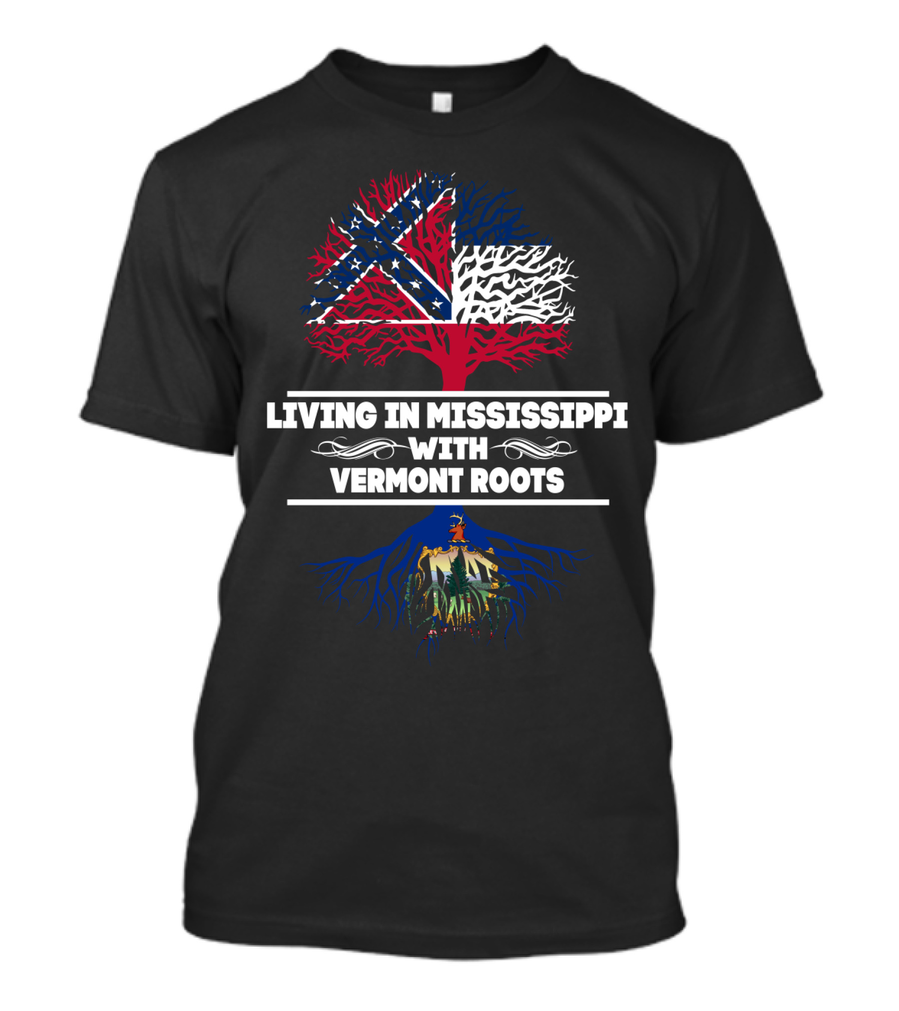 Living In Mississippi Embracing Vermont Roots With Southern Heritage And Northern Connection T-Shirt