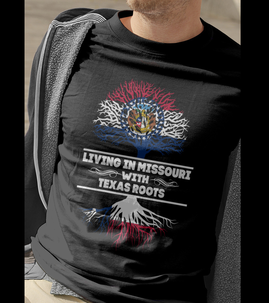 Living In Missouri With Texas Roots Missouri Flag Tree T-Shirt