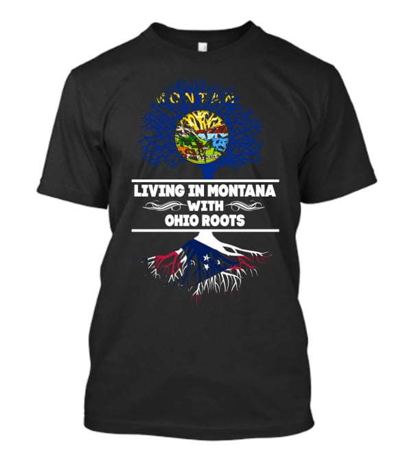 Moving To Montana With Deep Ohio Heritage Connection T-Shirt