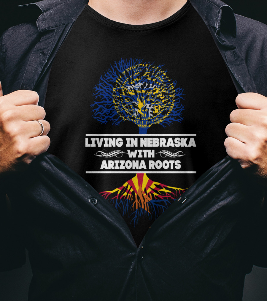 Nebraska Life Embracing Heritage Of Arizona With State Seal And Flag Roots T-Shirt