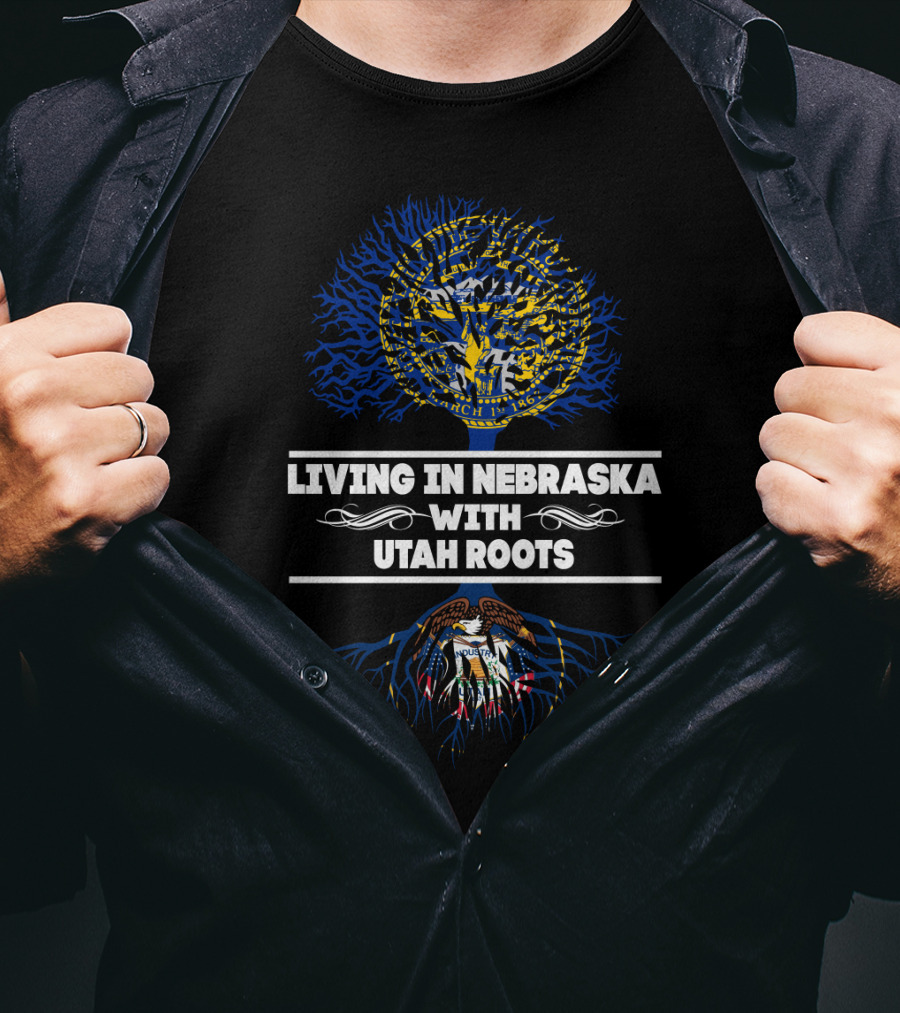 Living In Nebraska With Strong Utah Roots State Seals Fusion T-Shirt
