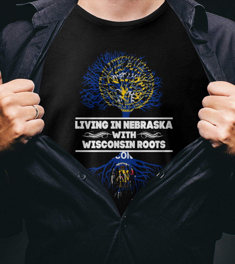 Celebrating Identity: Living In Nebraska With Deep Wisconsin Roots And State Symbols T-Shirt