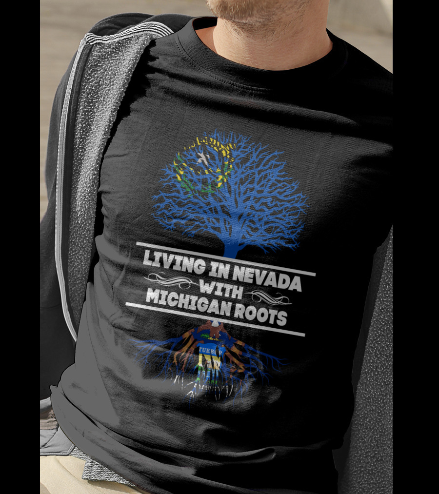 Living In Nevada With Michigan Roots Nevada Flag Tree T-Shirt