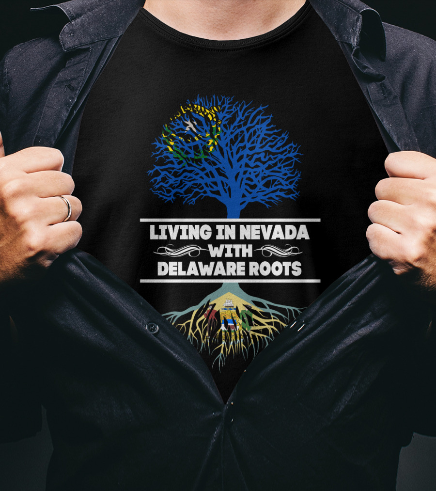 Living In Nevada Embracing Delaware Roots With Iconic State Symbols And Tree T-Shirt
