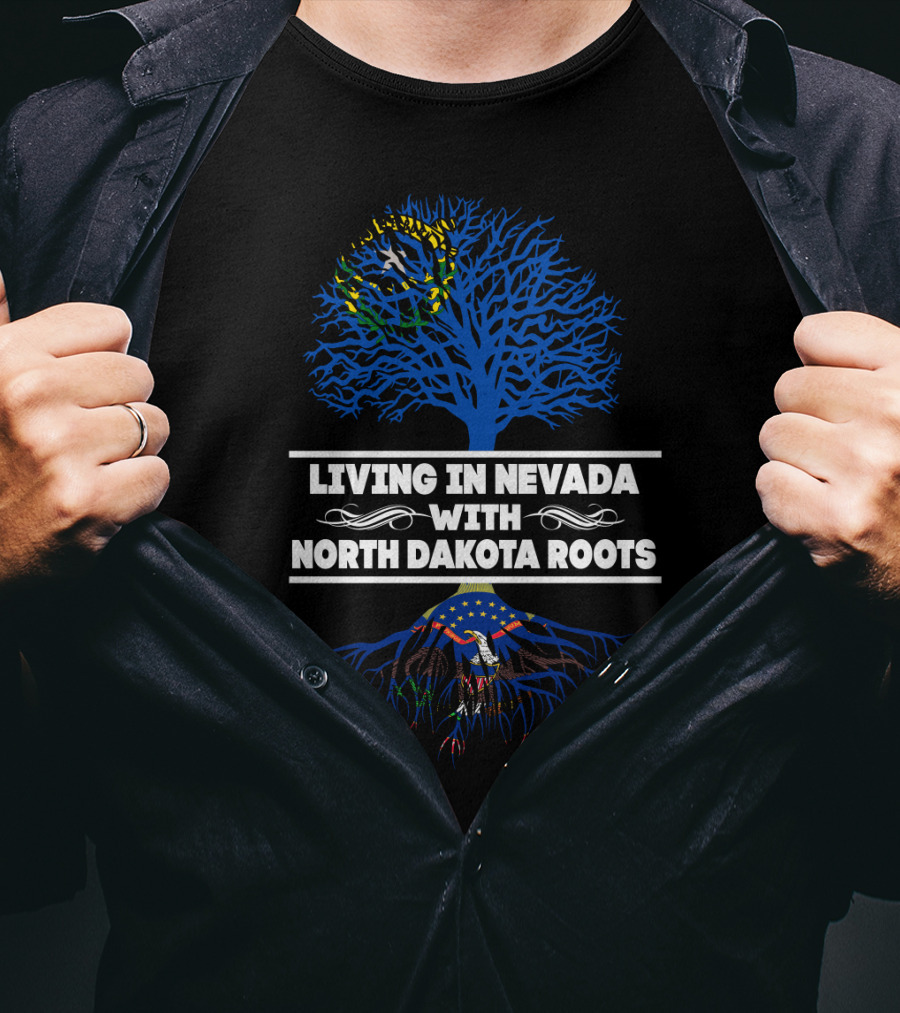 Living In Nevada With North Dakota Roots Blue Tree Design Featuring State Emblems T-Shirt