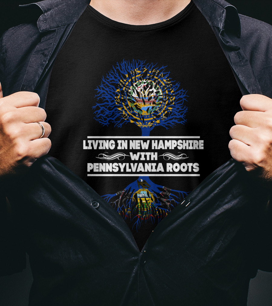 Living In New Hampshire With Pennsylvania Roots Embracing Heritage And Connection Tree T-Shirt