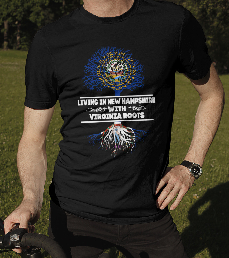 Living In New Hampshire With Virginia Roots Tree Flag T-Shirt