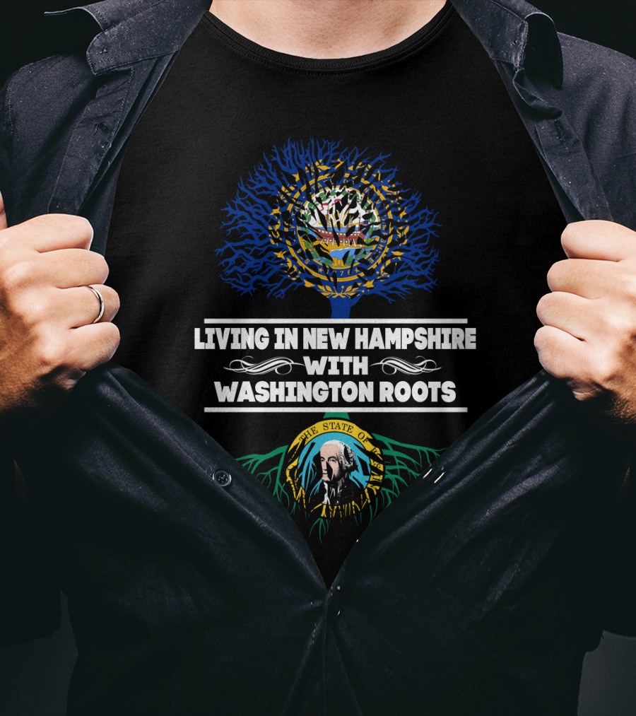 Living In New Hampshire With Washington State Symbols And Roots Flag T-Shirt