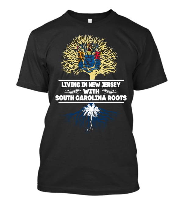Living In New Jersey With Strong South Carolina Roots Illustrated By State-Inspired Tree T-Shirt