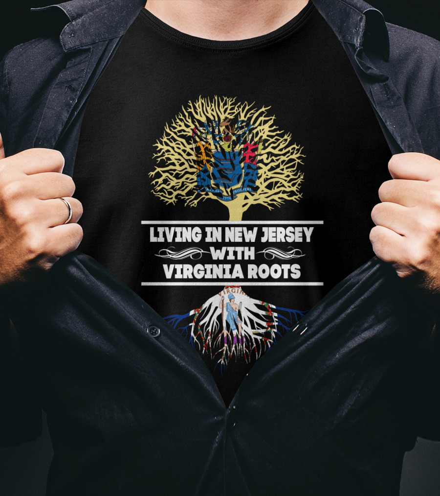 Living In New Jersey Blending State Pride With Deep Virginia Roots Tree Symbolism T-Shirt