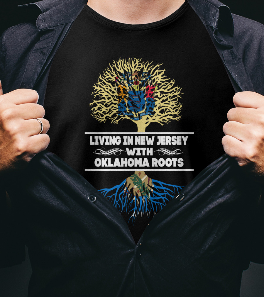 Living In New Jersey With Oklahoma Roots Tree Design Featuring State Seal Motifs T-Shirt