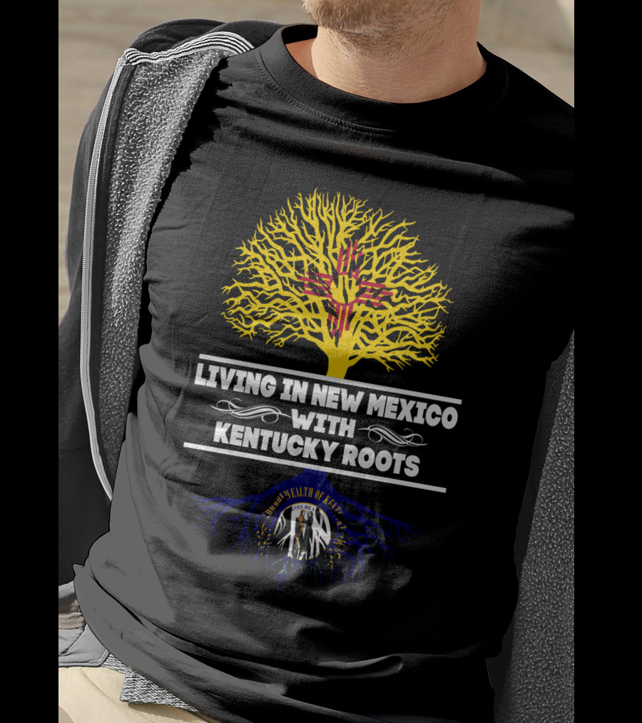 Living In New Mexico With Kentucky Roots Zia And Commonwealth Tree T-Shirt
