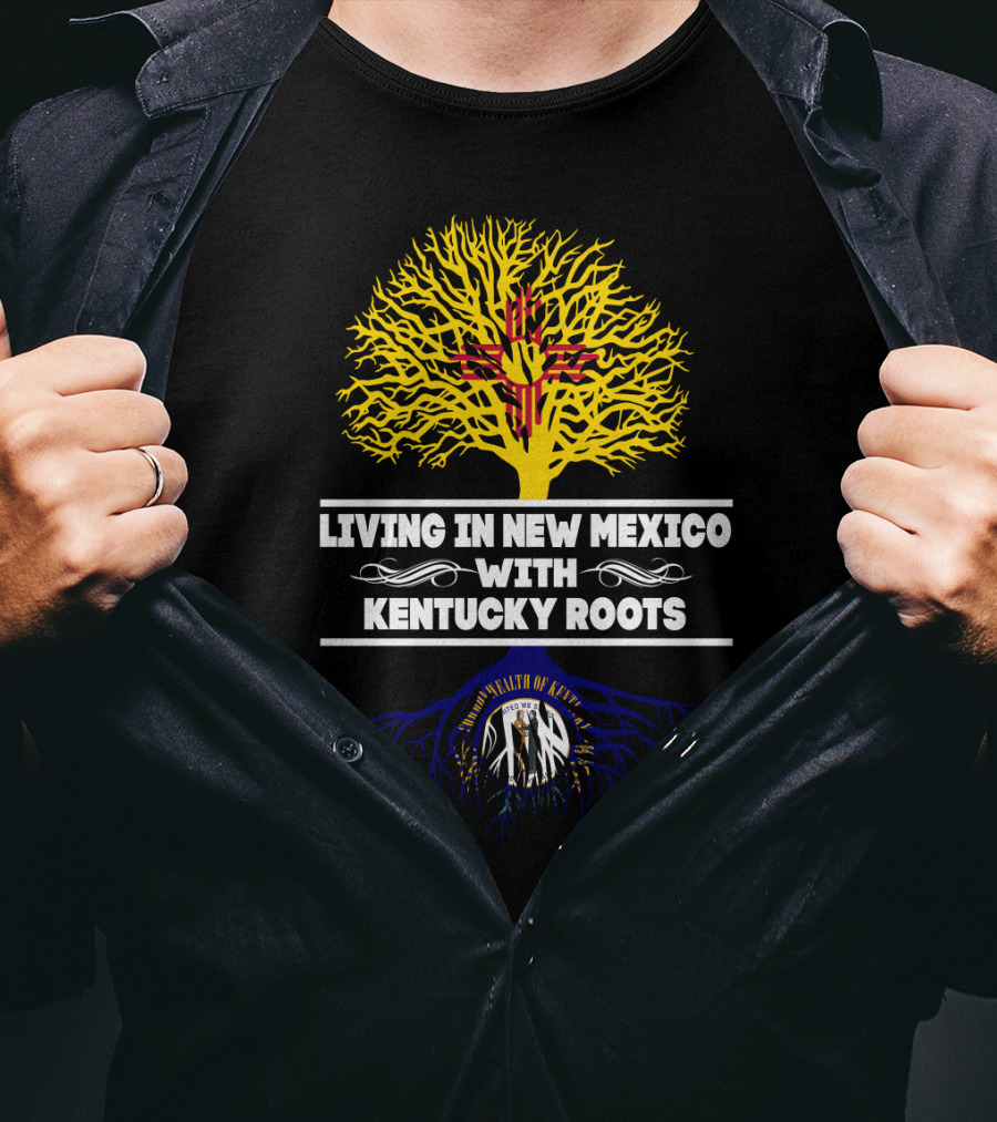 Living In New Mexico With Kentucky Roots Zia And Commonwealth Tree T-Shirt