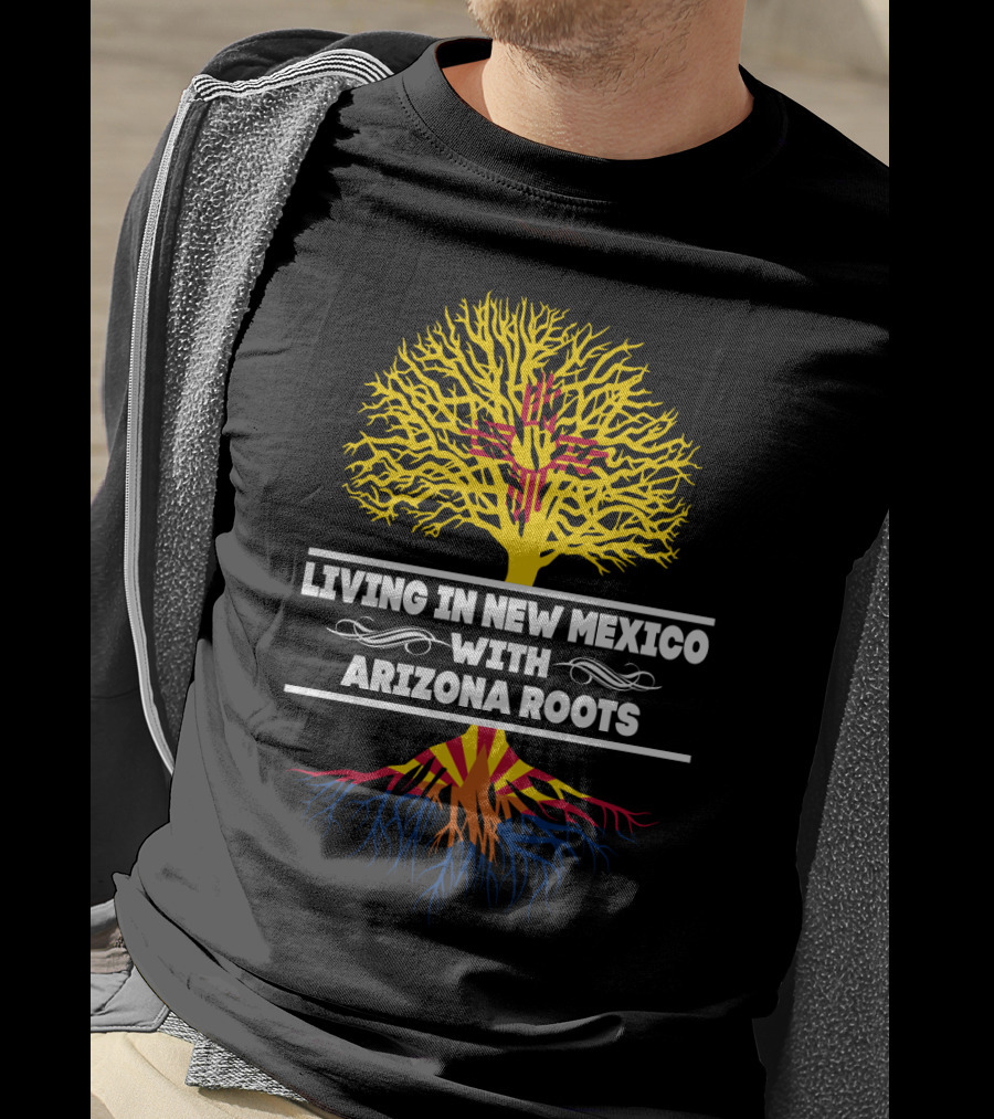 New Mexico Zia And Arizona Flag Tree: Living In New Mexico With Arizona Roots T-Shirt
