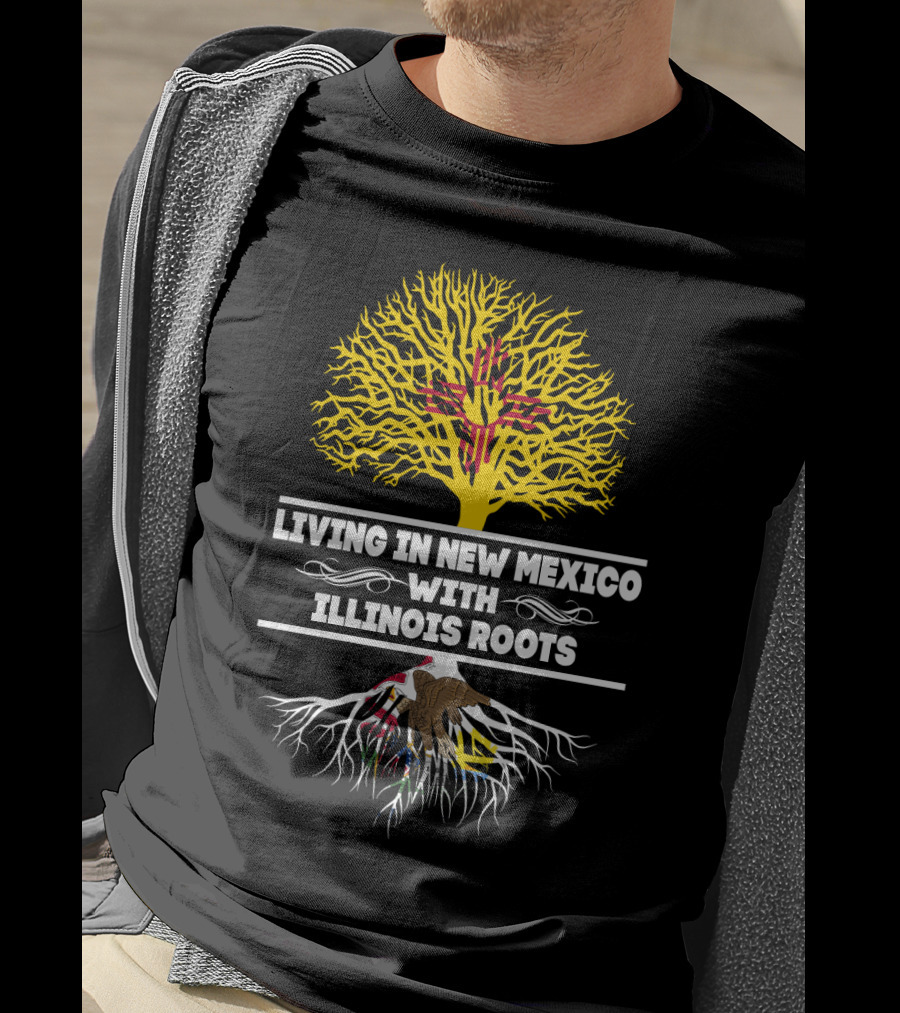 Living In New Mexico With Illinois Roots Zia Symbol And Illinois Seal Integration T-Shirt