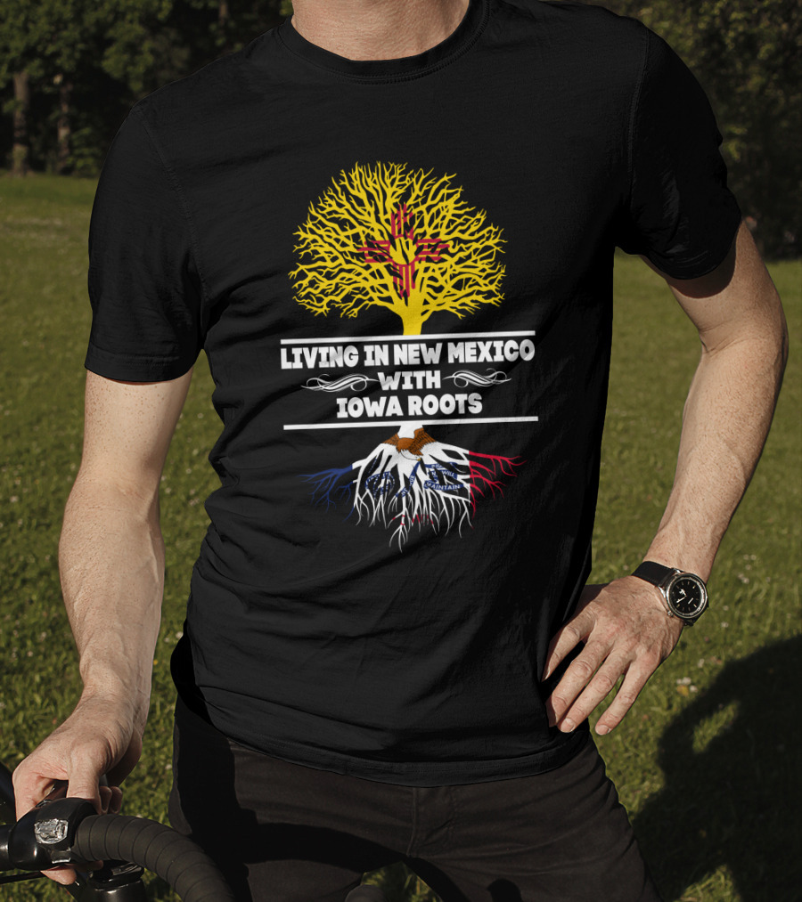 New Mexico Living With Iowa Roots Featuring Zia Symbol And Iowa State Flag Elements T-Shirt