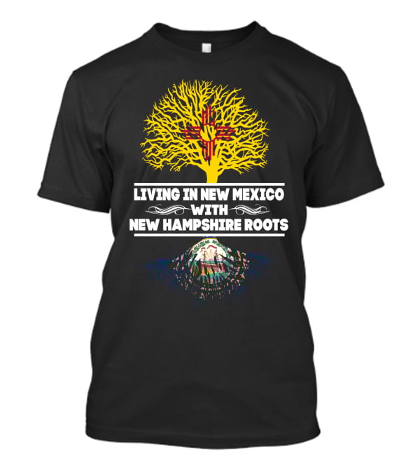 New Mexico Lifestyle Proudly Displaying New Hampshire Ancestry With Unique Tree T-Shirt