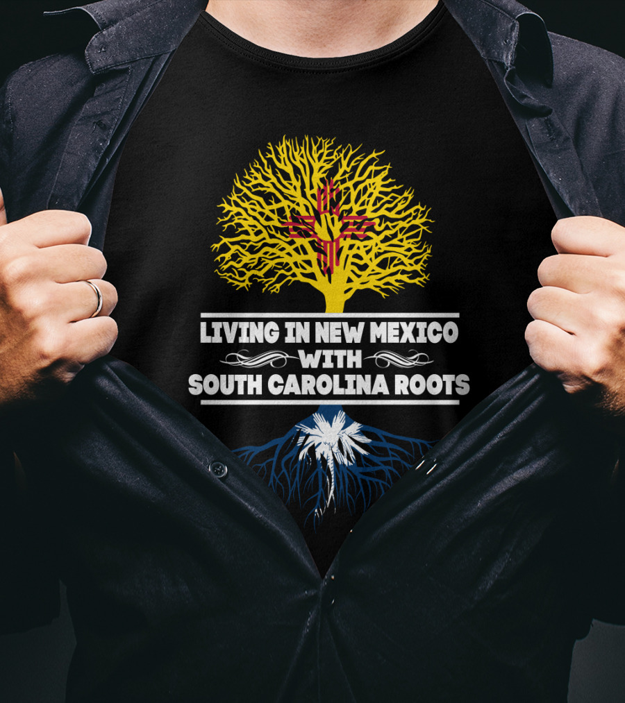 Living In New Mexico With South Carolina Roots Zia Symbol And Palmetto Tree T-Shirt