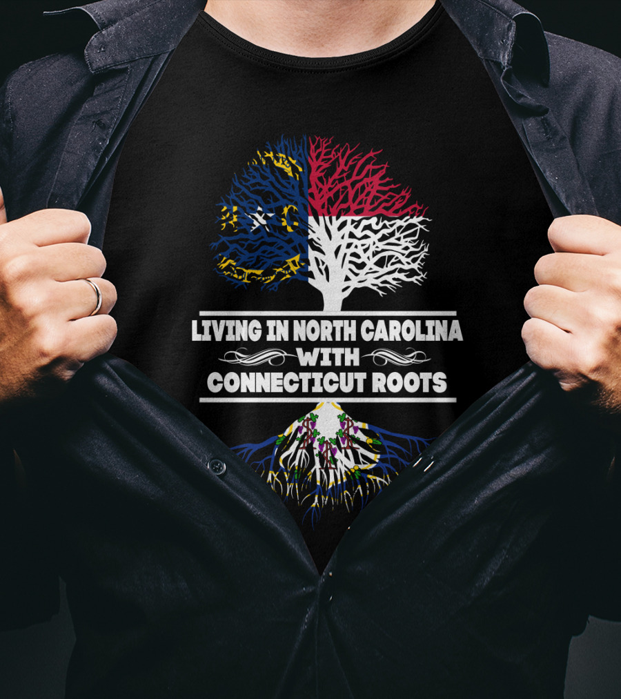 Living In North Carolina With Connecticut Roots Tree Design Featuring State Flags And Colorful Roots T-Shirt
