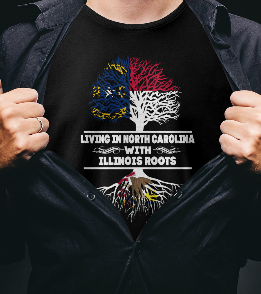 Pride In Heritage: North Carolina Living Connected To Illinois Roots With State Flag Elements And Tree Symbolism T-Shirt