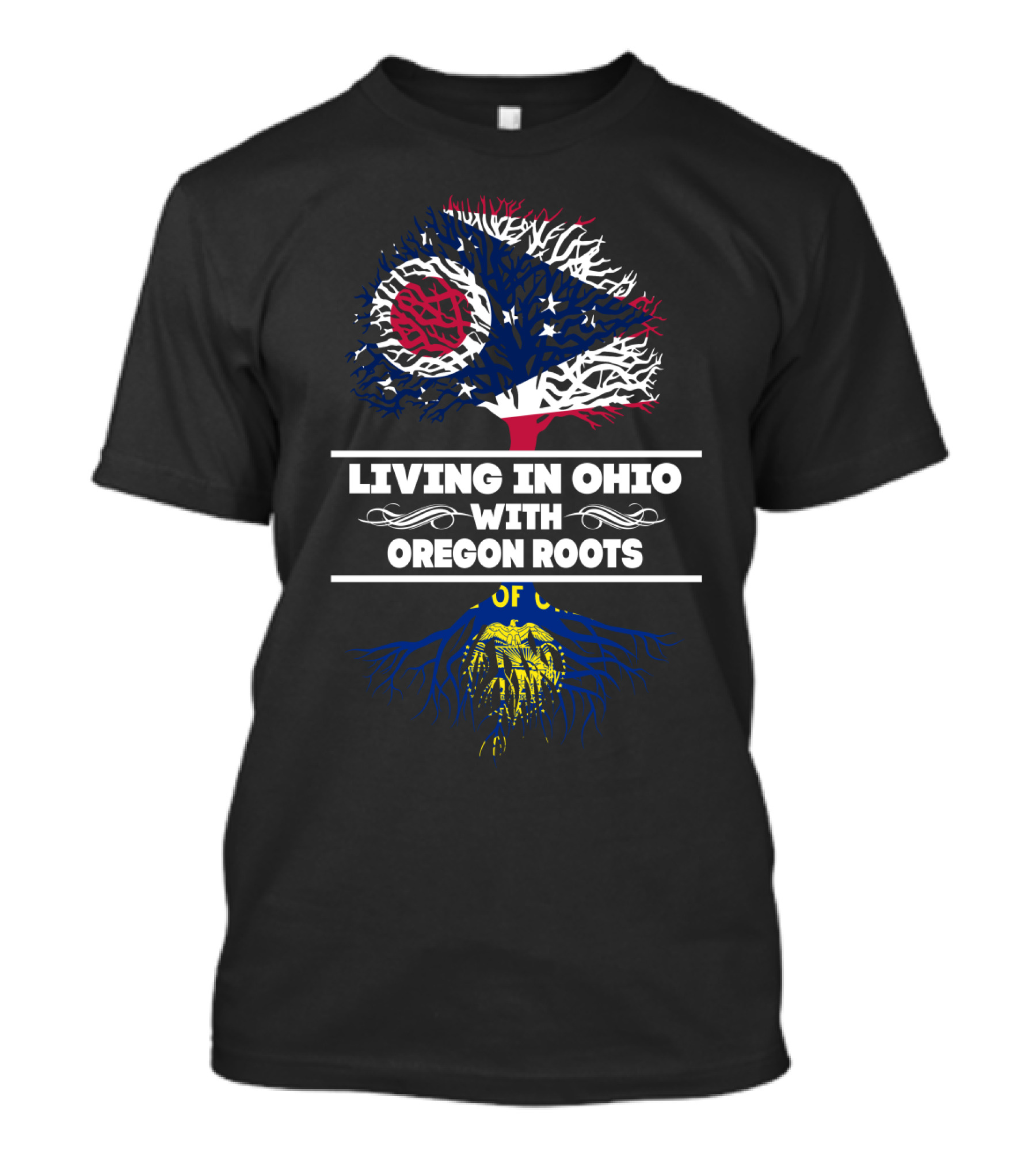 Ohio State Flag Tree Over Oregon Roots - Living In Ohio With OREGON Roots T-Shirt
