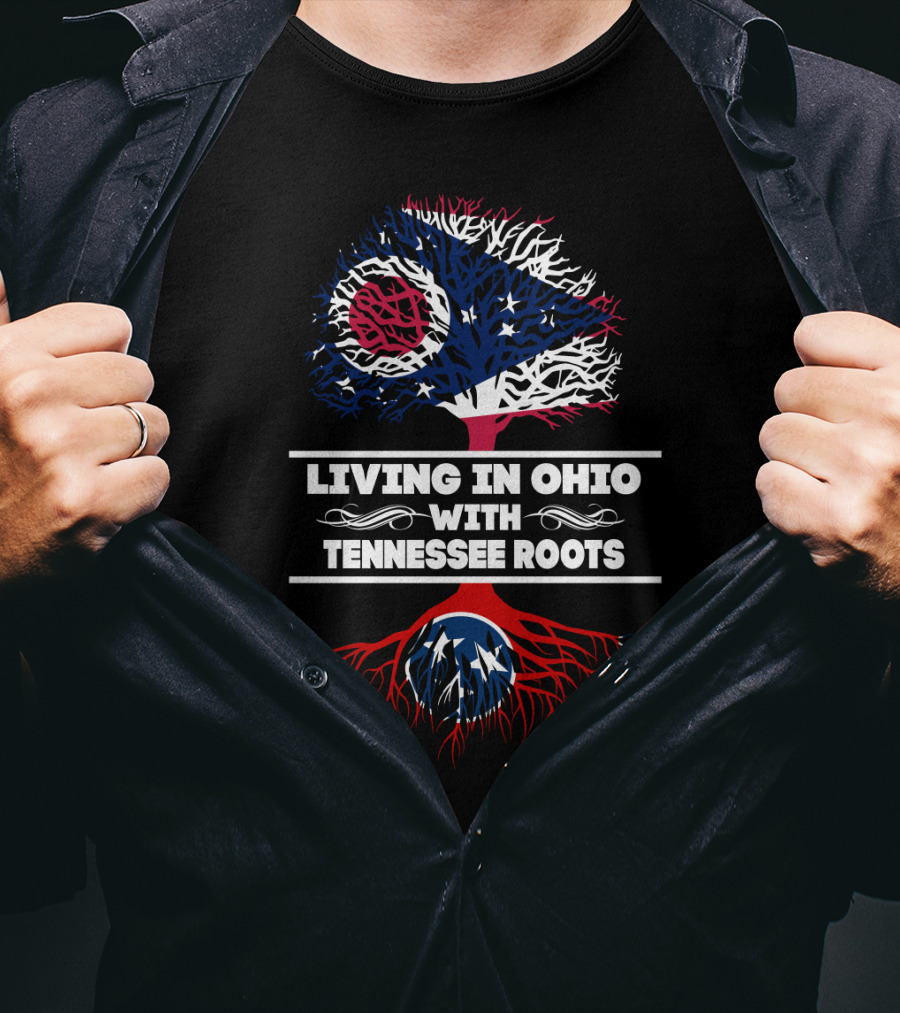 Ohio State Tree With Tennessee Roots Flag Theme Living In Ohio With Tennessee Heritage Connection T-Shirt