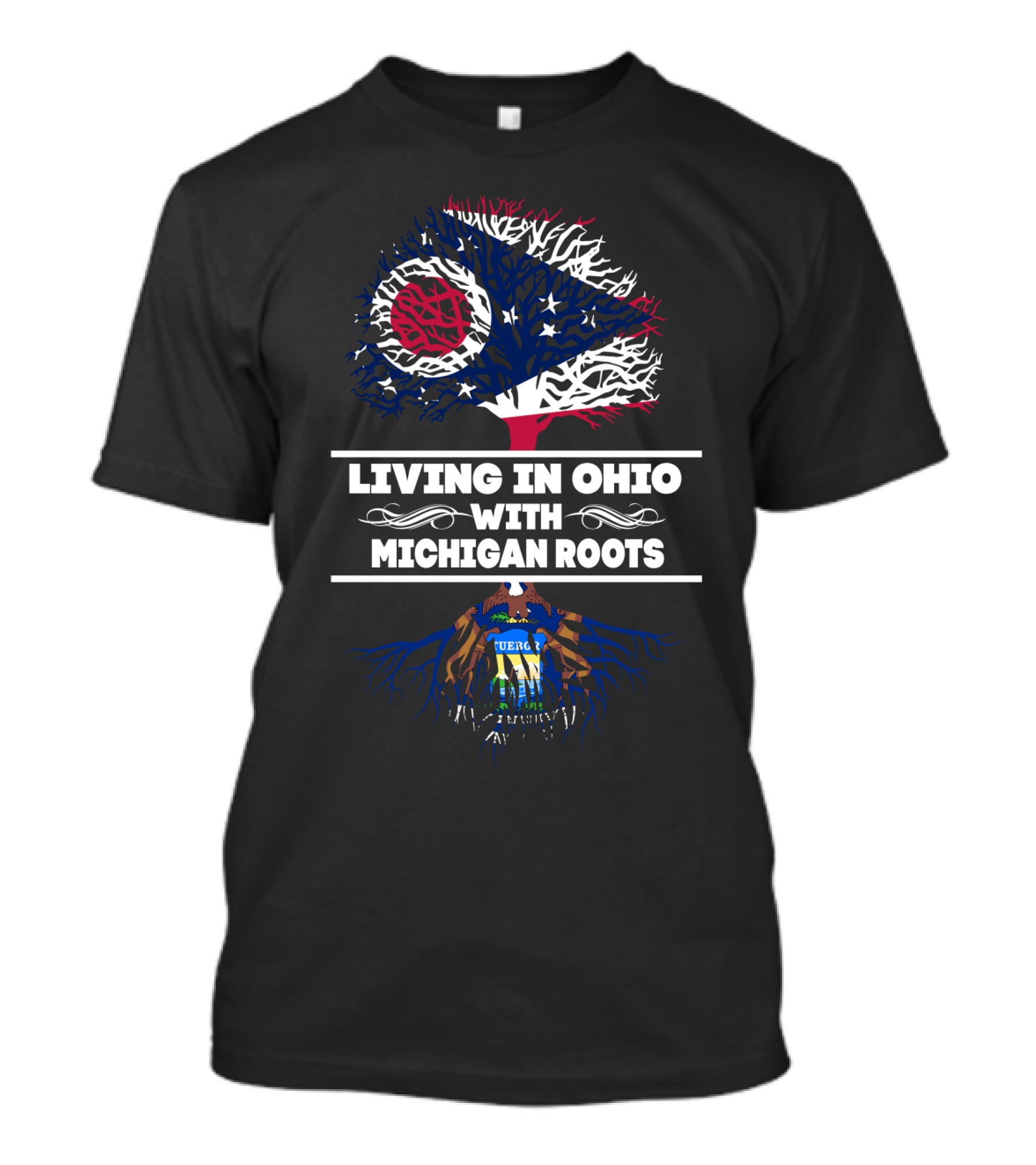 Living In Ohio With MICHIGAN Roots Ohio Flag Tree And Michigan Seal Roots T-Shirt