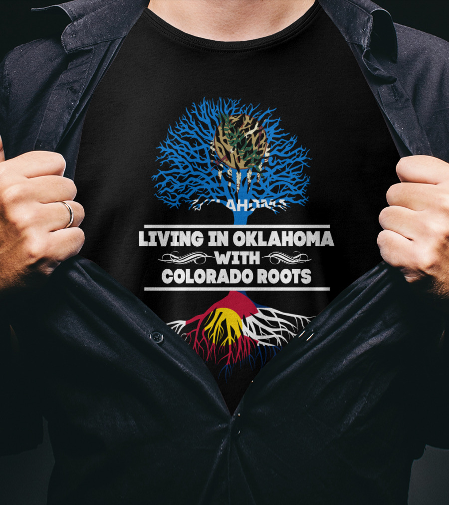 Oklahoma Life With Colorado Heritage Tree And State Colors T-Shirt