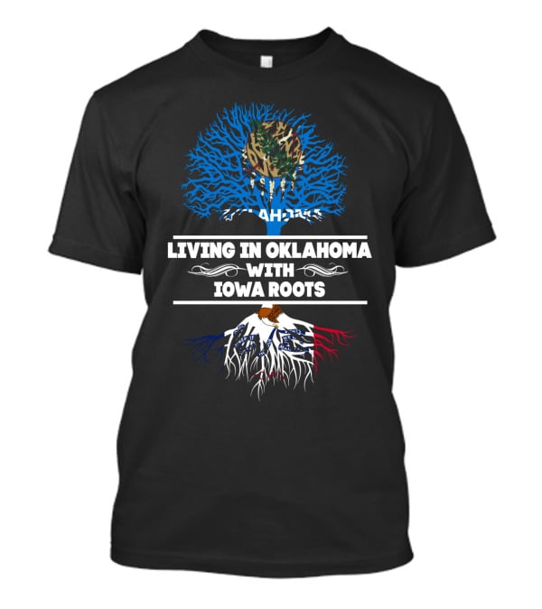 Living In Oklahoma With Iowa Roots Camouflage Tree Blue Sky Background T-Shirt