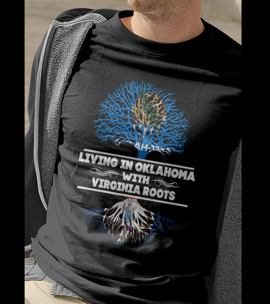 Living In Oklahoma With Virginia Roots Using State Symbols And Tree T-Shirt