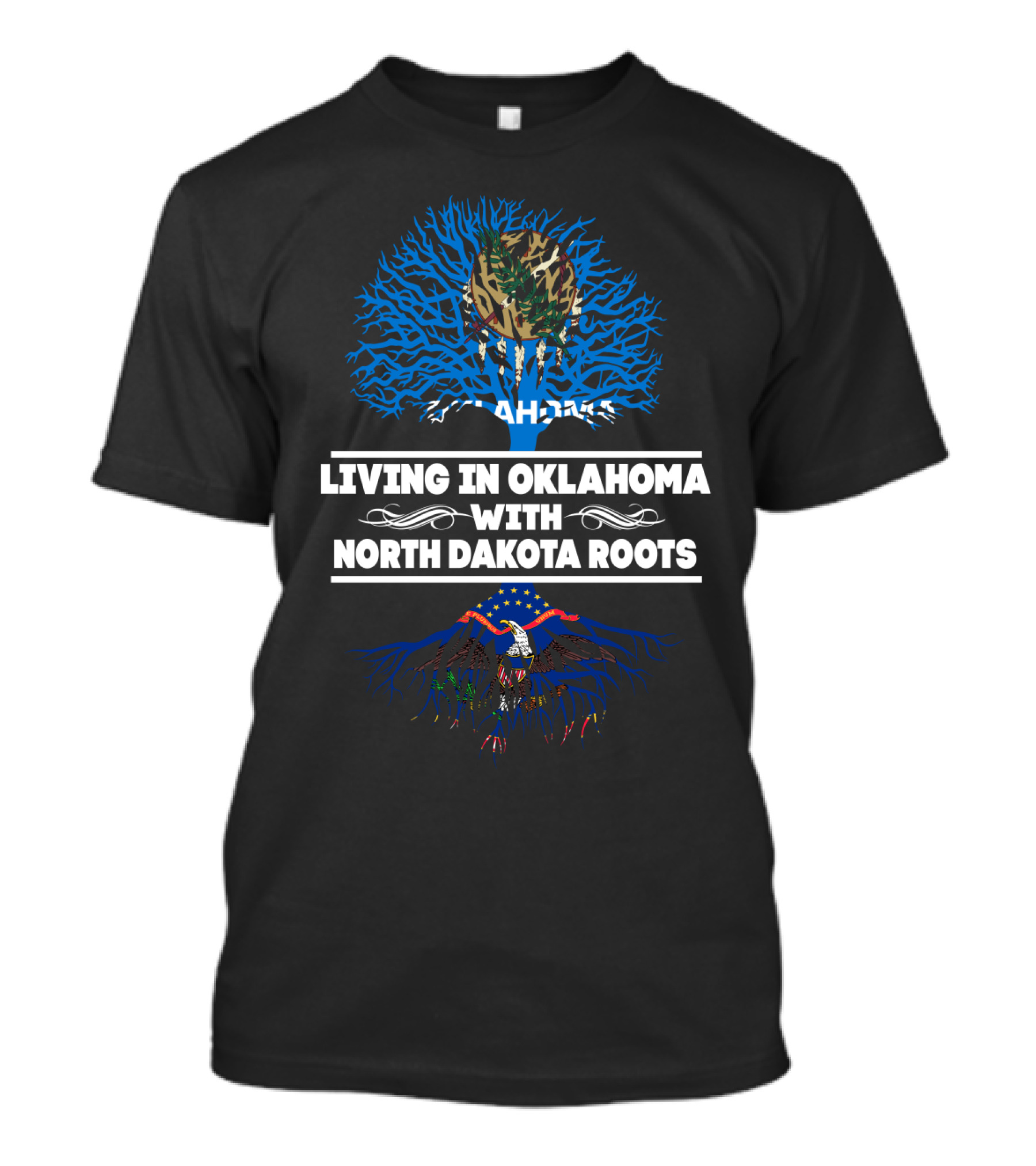 Living In Oklahoma With North Dakota Roots And Blue Tree With Bald Eagle Image T-Shirt