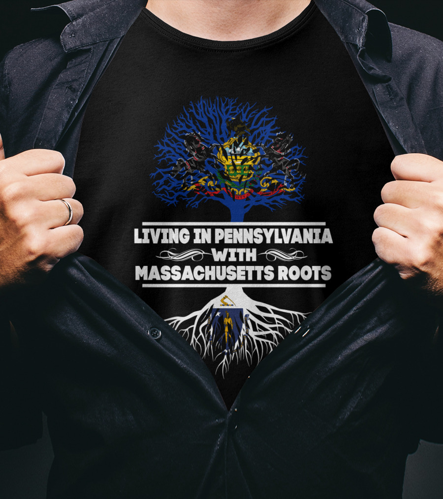 Pennsylvania Living With Massachusetts Roots Dual State Heritage Tree T-Shirt