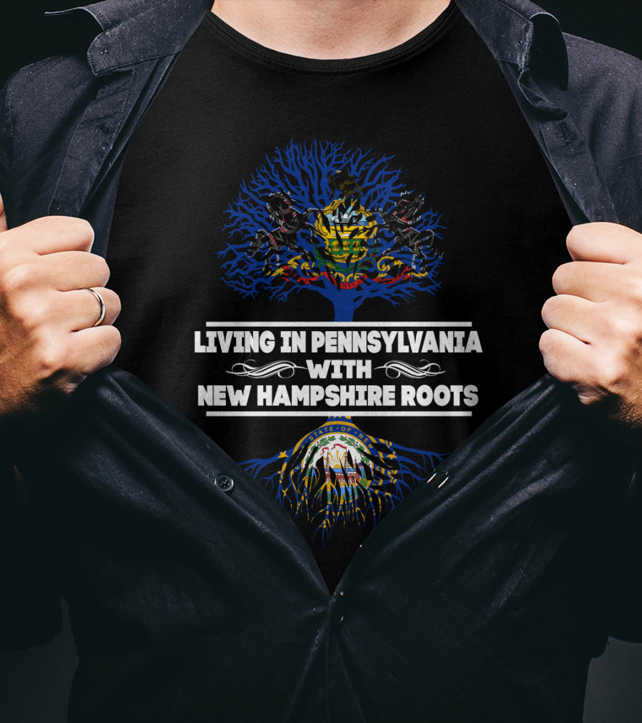 Pennsylvania Living Proudly Displaying New Hampshire Heritage With State Seals And Tree Roots T-Shirt
