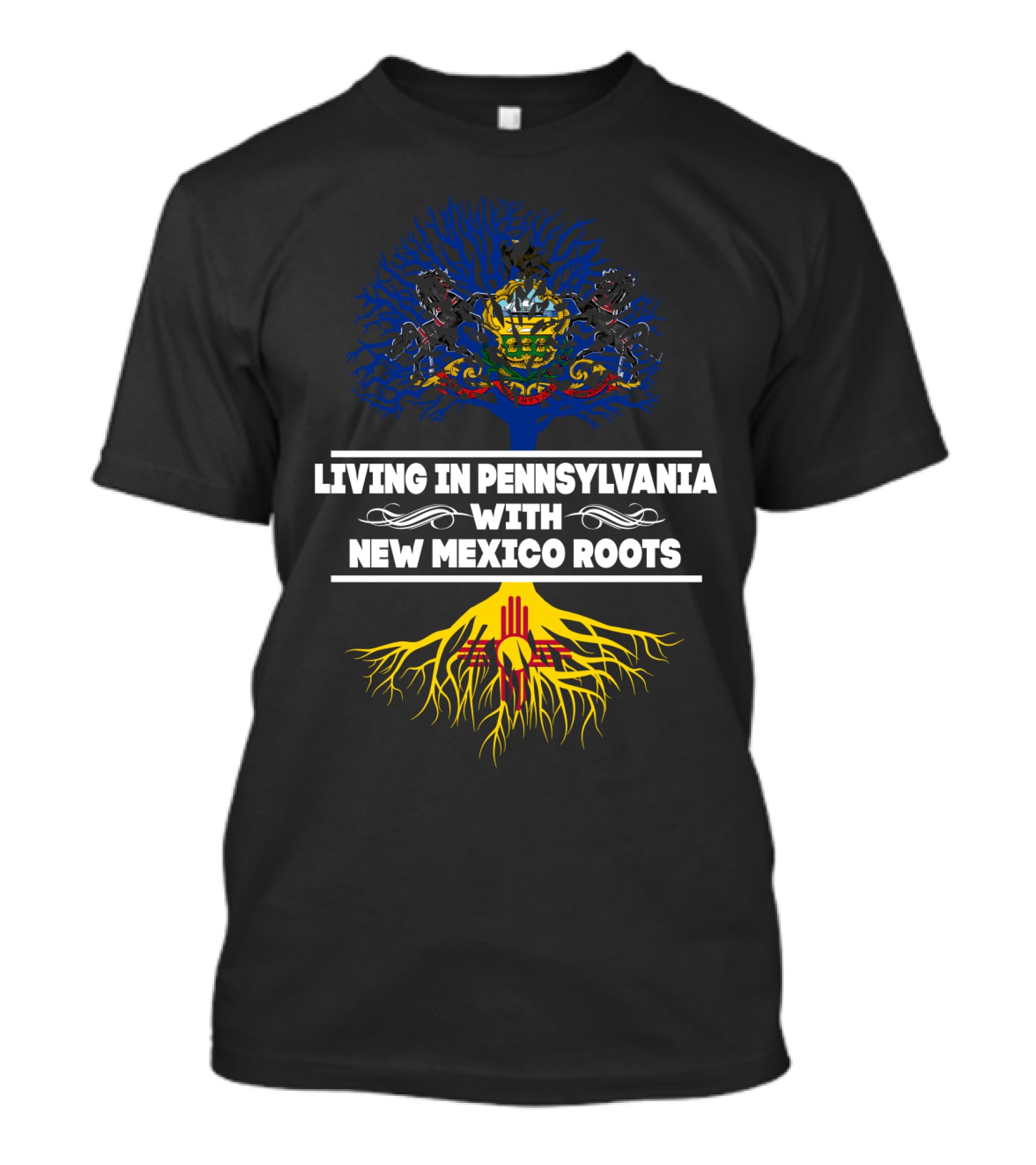 Living In Pennsylvania Proudly Embracing New Mexico Heritage With Tree Symbolism T-Shirt