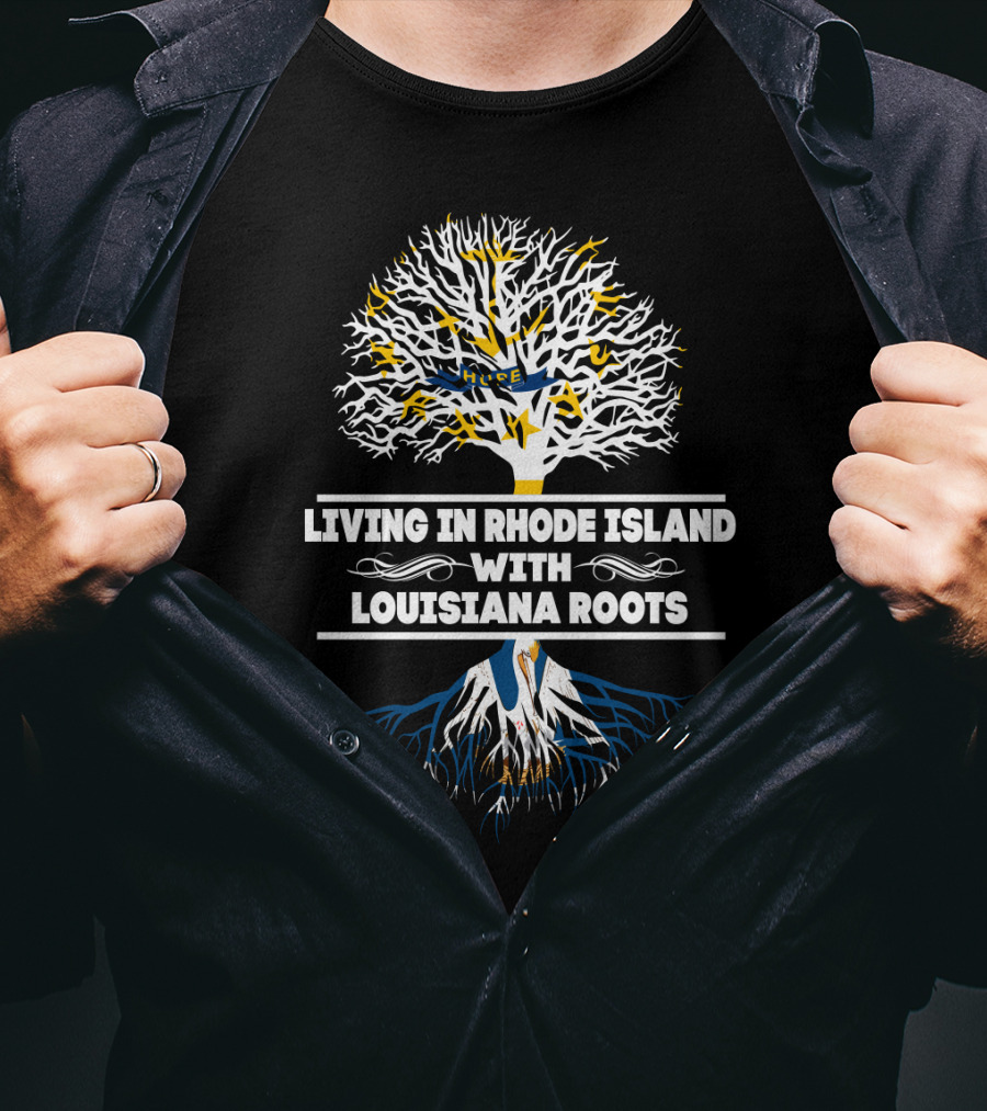 Living In Rhode Island With Strong Louisiana Roots Tree T-Shirt