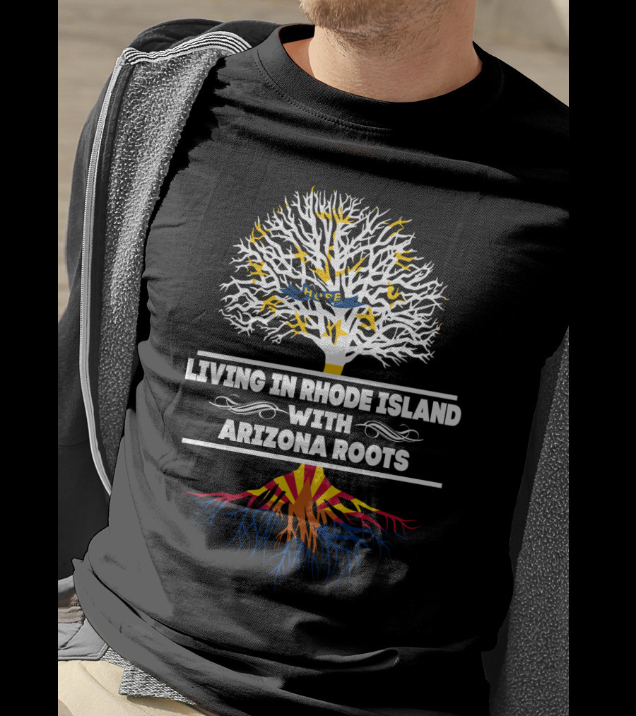 Living In Rhode Island With Arizona Roots Tree Design With State Colors T-Shirt