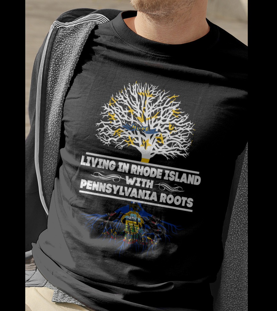 Rhode Island Living Pennsylvania Heritage Tree Roots T-Shirt