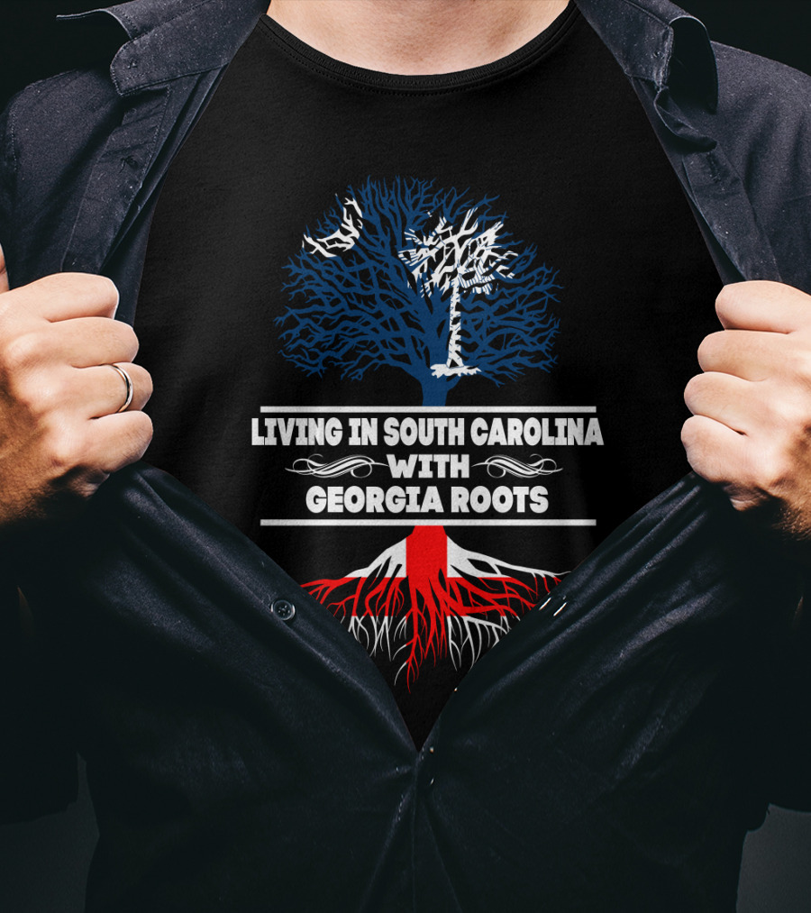 Living In South Carolina With Georgia Roots Palmetto And Oak Tree Connection T-Shirt