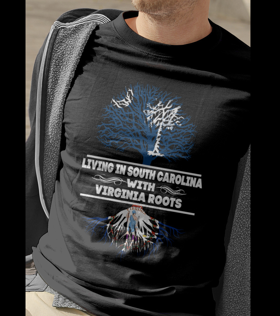 Living In South Carolina With VIRGINIA Roots Featuring Palm Tree And Blue Tree T-Shirt