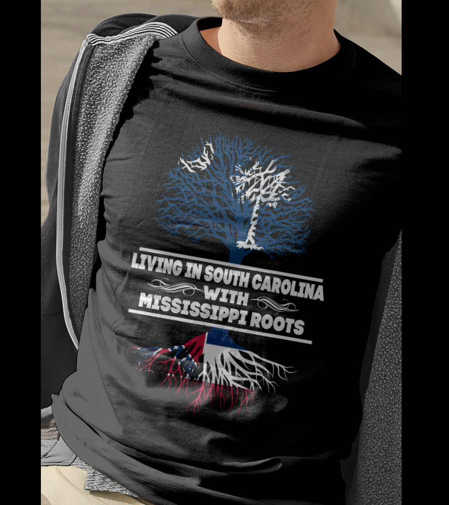 Living In South Carolina With Mississippi Roots Tree Design Featuring State Symbols T-Shirt