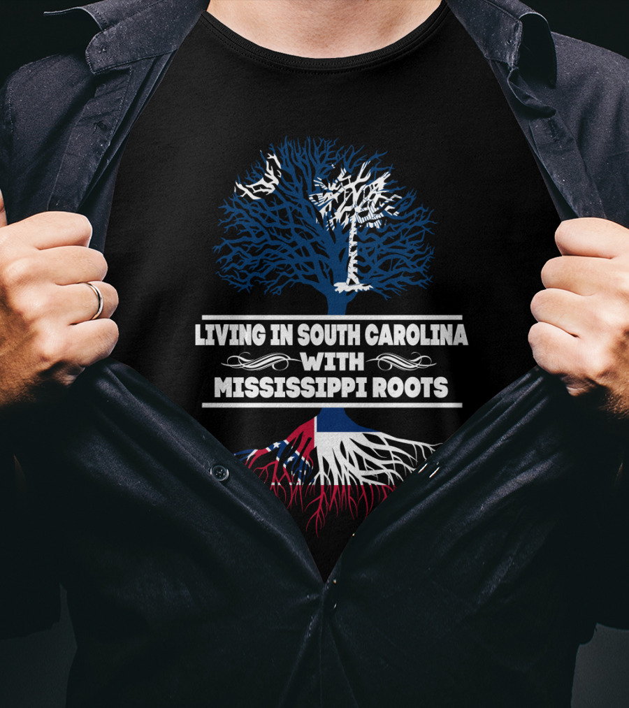 Living In South Carolina With Mississippi Roots Tree Design Featuring State Symbols T-Shirt