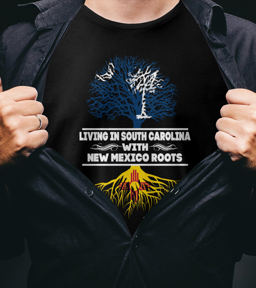 Living In South Carolina With New Mexico Roots Featuring Palmetto Tree And Zia T-Shirt