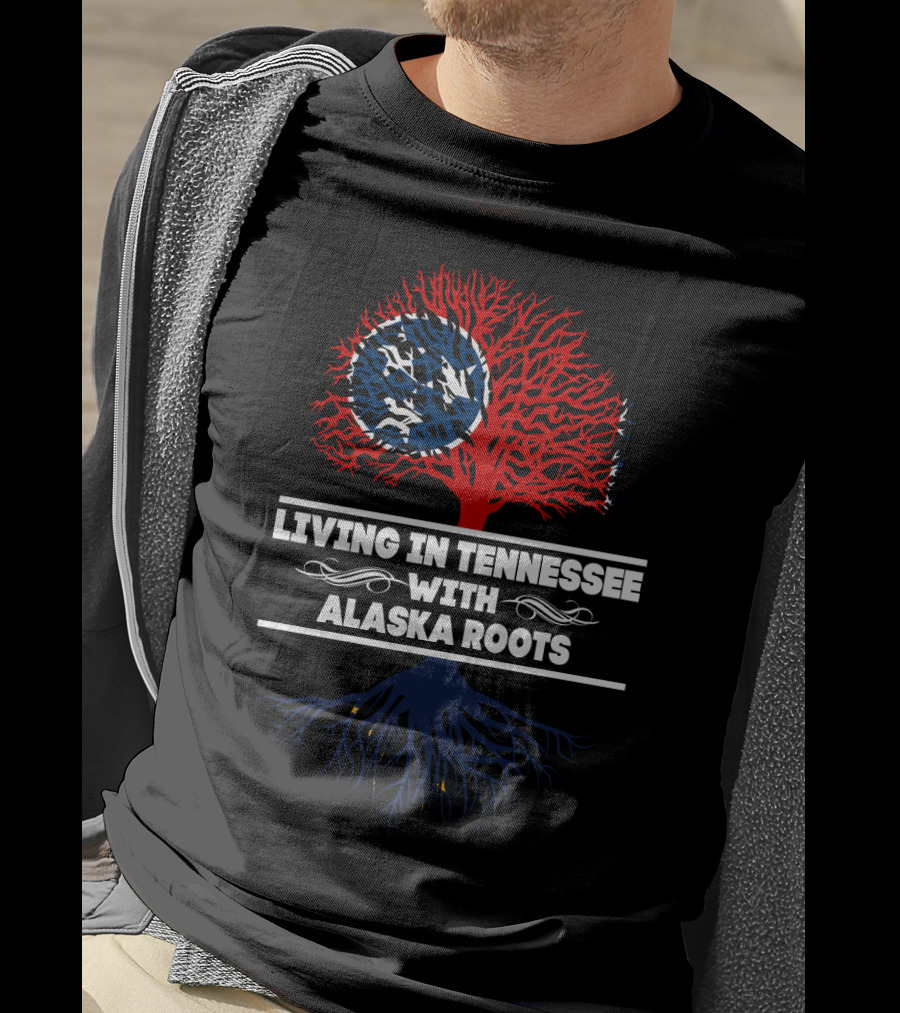 Living In Tennessee With Alaska Roots Red And Blue Tree With State Flags T-Shirt