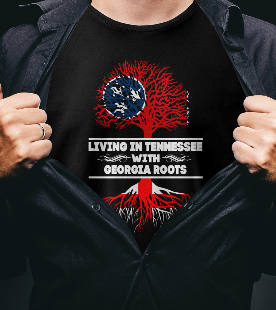 Living In Tennessee With Georgia Roots Tree Design Tennessee Flag And Roots T-Shirt
