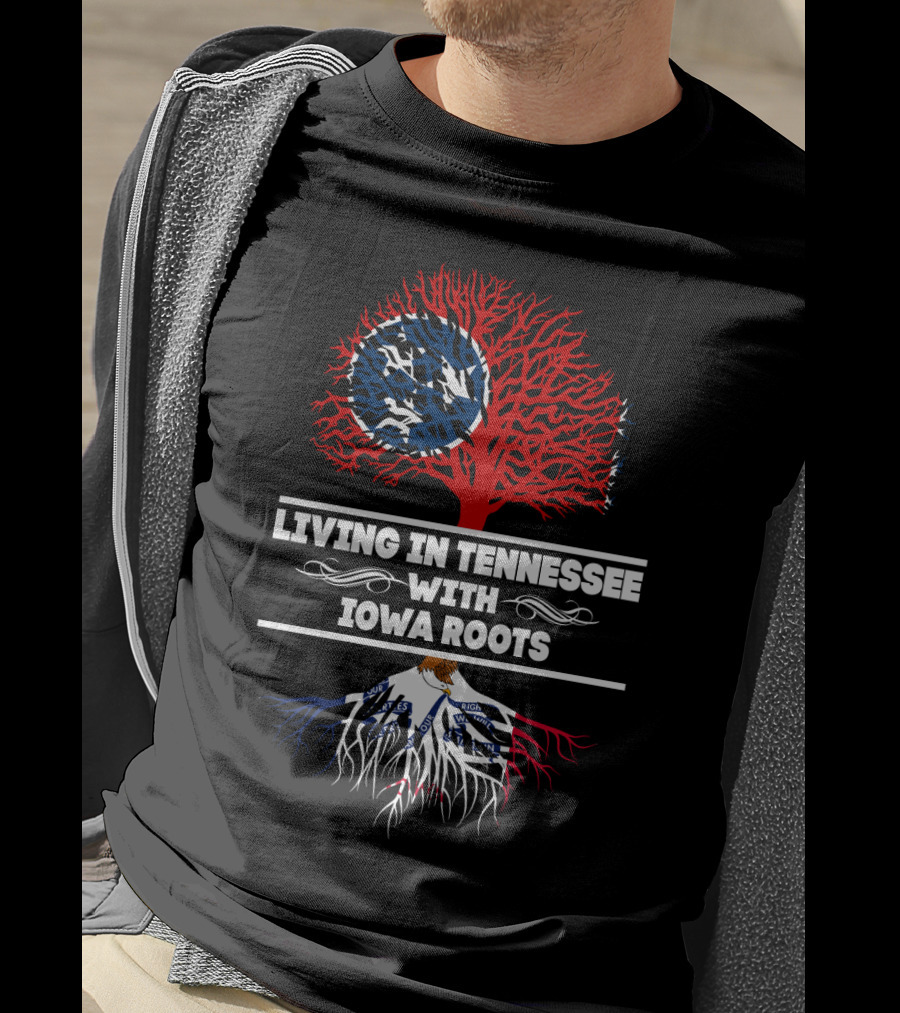 Living In Tennessee With Iowa Roots Tree Design Featuring State Flag Elements T-Shirt