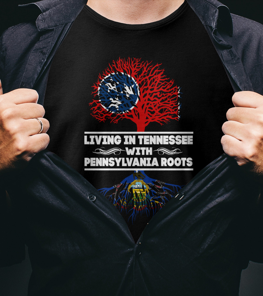 Living In Tennessee With Pennsylvania Roots Tree And State Symbols T-Shirt