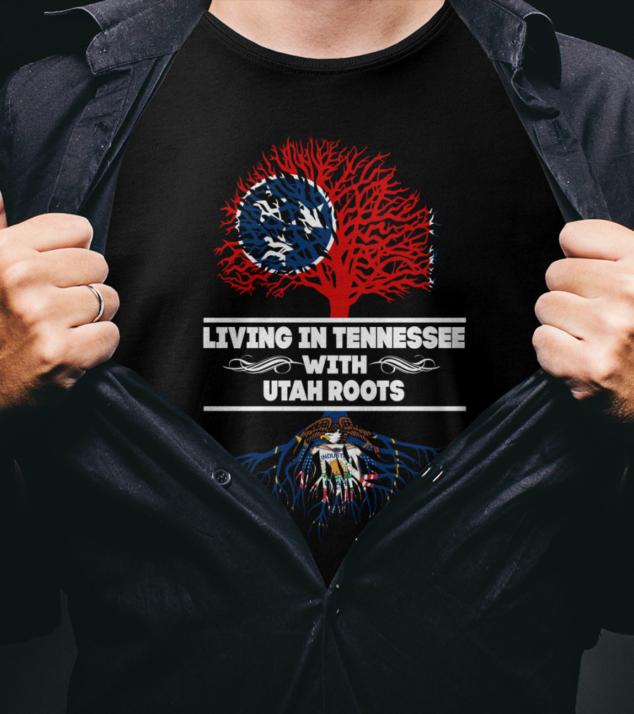 Tennessee Living With Deep Utah Roots Featuring State Flags And Symbolic Tree T-Shirt