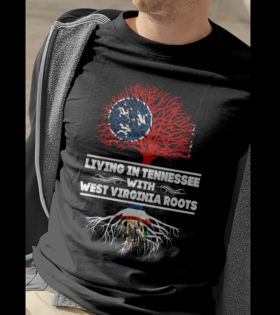 Tennessee Living With West Virginia Roots Flag Tree T-Shirt